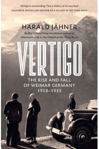 Vertigo  - The Rise and Fall of Weimar Germany