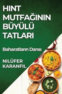 Hint Mutfa¿¿n¿n Büyülü Tatlar¿  - Baharatlar¿n Dans¿