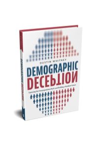 Demographic Deception  - Exposing the Overpopulation Myth and Building a Resilient Future