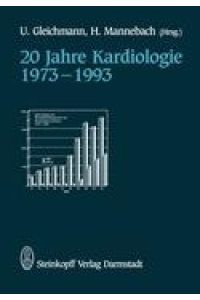 20 Jahre Kardiologie 1973¿1993