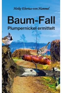 Baum-Fall  - Plumpernickel ermittelt