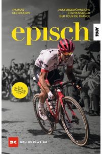 Episch  - Außergewöhnliche Etappensieger der Tour de France