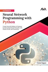 Ultimate Neural Network Programming with Python