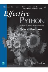Effective Python  - 135 Specific Ways to Write Better Python