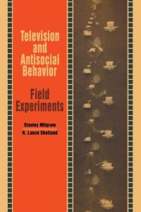 Television and Antisocial Behavior  - Field Experiments