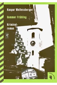 Gommer Frühling  - Kriminalroman
