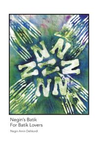 Negin's Batik For Batik Lovers