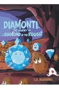Diamonti, The Journey of a Diamond in the Rough