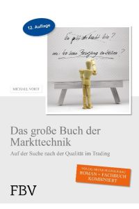 Das große Buch der Markttechnik  - Auf der Suche nach der Qualität im Trading