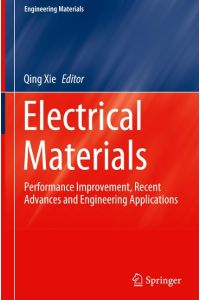 Electrical Materials  - Performance Improvement, Recent Advances and Engineering Applications