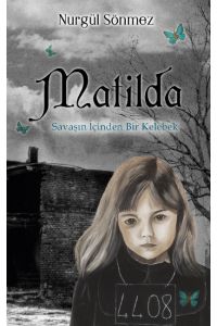 Matilda  - Savasin Icinden Bir Kelebek