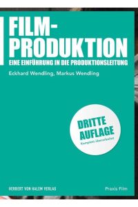 Filmproduktion  - Eine Einführung in die Produktionsleitung