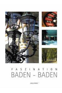 Faszination Baden-Baden  - Ein Bildband