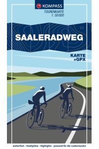 KOMPASS Fahrrad-Tourenkarte Saaleradweg - Von Münchberg nach Schönebeck (Elbe) 1:50. 000  - Leporello Karte, reiß- und wetterfest