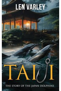 Taiji  - The Story of the Japan Dolphins