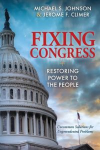 Fixing Congress  - Restoring Power to the People