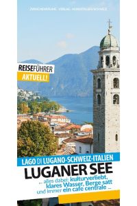 Luganer See - Reiseführer - Lago di Lugano