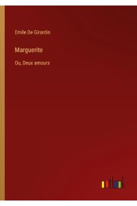 Marguerite  - Ou, Deux amours
