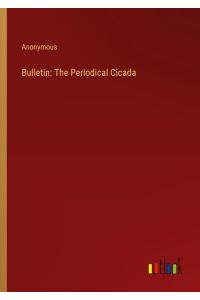 Bulletin: The Periodical Cicada