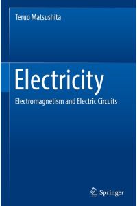 Electricity  - Electromagnetism and Electric Circuits
