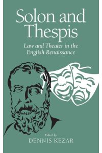 Solon and Thespis  - Law and Theater in the English Renaissance