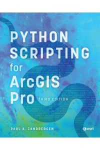 Python Scripting for ArcGIS Pro