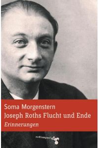 Joseph Roths Flucht und Ende  - Erinnerungen