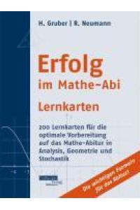 Erfolg im Mathe-Abi Lernkarten  - 200 Lernkarten für die optimale Vorbereitung auf das Mathe-Abitur in Analysis, Geometrie und Stochastik