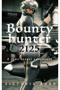 Bounty Hunter 2125  - A Time Travel Erotic Romance