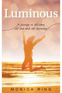 Luminous  - A journey to self-care, self-love and self-discovery