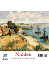 Nidden 2025  - Die Kunst auf der Kurischen Nehrung