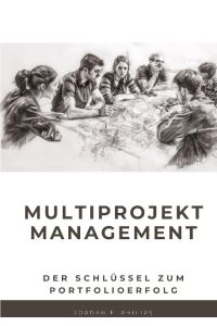 Multiprojektmanagement  - Der Schlüssel zum Portfolioerfolg