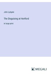 The Disguising at Hertford  - in large print