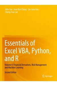 Essentials of Excel VBA, Python, and R  - Volume II: Financial Derivatives, Risk Management and Machine Learning
