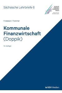 Kommunale Finanzwirtschaft (Doppik) (SL 6)  - Sächsische Lehrbriefe