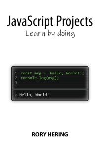 JavaScript Projects - Learn by doing