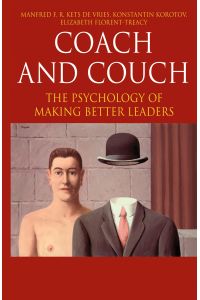 Coach and Couch  - The Psychology of Making Better Leaders