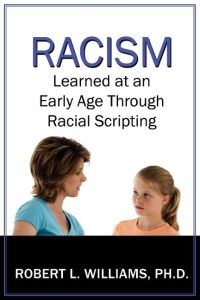 Racism Learned at an Early Age Through Racial Scripting  - Racism at an Early Age