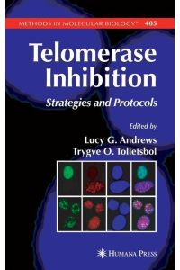 Telomerase Inhibition  - Strategies and Protocols