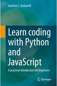 Learn coding with Python and JavaScript  - A practical introduction for beginners