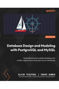 Database Design and Modeling with PostgreSQL and MySQL - Build efficient and scalable databases for modern applications using open source databases