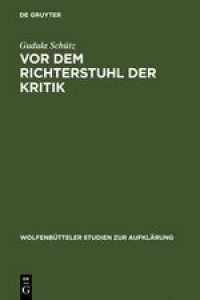 Vor dem Richterstuhl der Kritik  - Die Musik in Friedrich Nicolais »Allgemeiner Deutscher Bibliothek«
