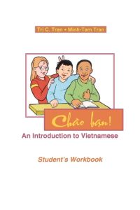 Chao Ban!  - An Introduction to Vietnamese, Student's Workbook