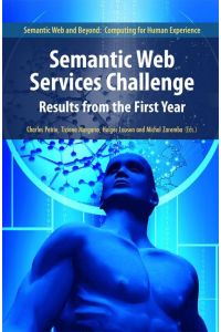 Semantic Web Services Challenge  - Results from the First Year