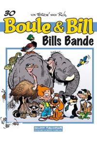 Boule und Bill 30: Bills Bande  - La Bande á Bill