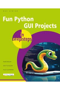 Fun Python GUI Projects in Easy Steps