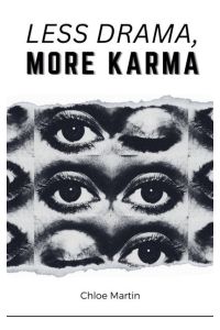 Less Drama, More Karma