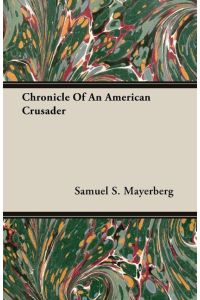 Chronicle Of An American Crusader