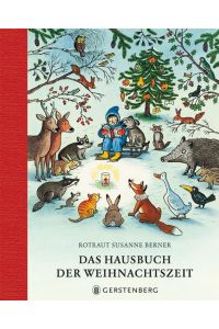 Das Hausbuch der Weihnachtszeit  - Geschichten, Lieder und Gedichte