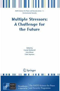 Multiple Stressors: A Challenge for the Future